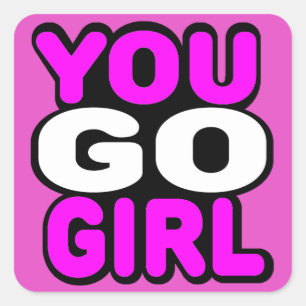 Du gehst Mädchen Quadratischer Aufkleber