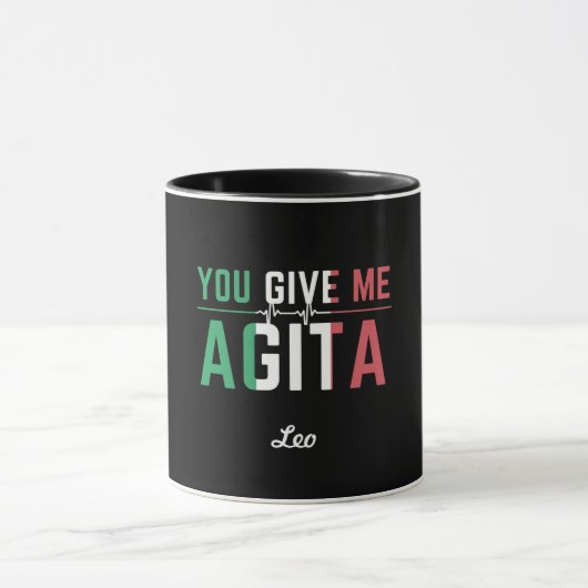 Du gibst mir Agita|Stunad und Agita Spaß Geschenke Tasse (Zentrum)