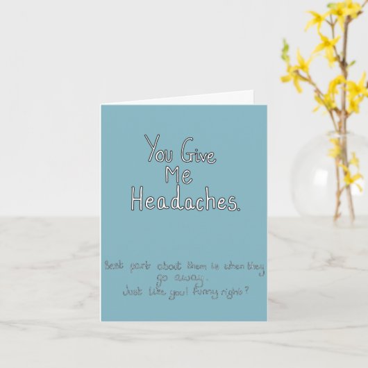 Du gibst mir Kopfschmerzen. Karte (Gelbe Blume)