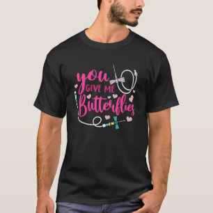 Du gibst mir Schmetterlinge Phlebotomist Valentine T-Shirt