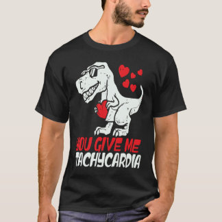 Du gibst mir Tachykardie ICU RN ER Krankenschweste T-Shirt