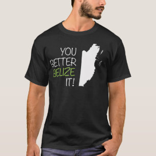 Du Glaubst es besser Belize T-Shirt