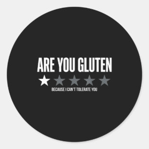 Du Gluten weil ich dich nicht ertragen kann lustig Runder Aufkleber