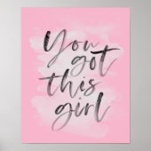 Du got dieses Mädchen in rosa Typografie Poster (Vorne)