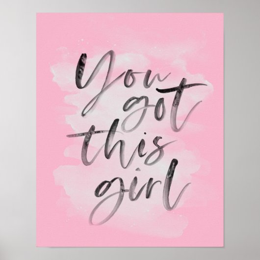 Du got dieses Mädchen in rosa Typografie Poster (Vorne)