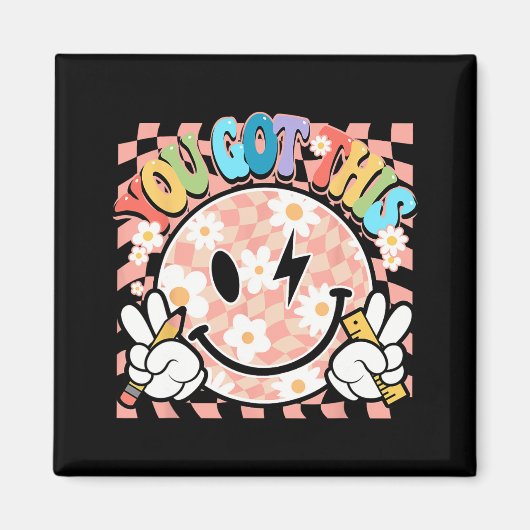 Du Got Groovy Smile Motivierend Testing Day Teac Magnet (Vorne)