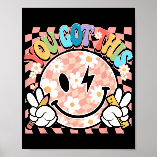 Du Got Groovy Smile Motivierend Testing Day Teac Poster (Vorne)