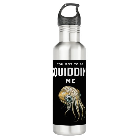 Du Got mich zu Squidding Funny Tintenfisch Puff Edelstahlflasche (Vorderseite)