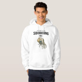 Du Got mich zu Squidding Funny Tintenfisch Puff Hoodie (Vorne ganz)