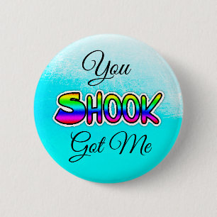 Du Got mir den Slang-Button Button