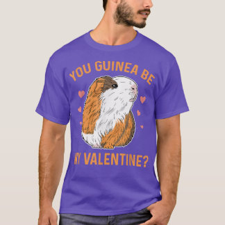 Du Guinea bist mein Valentinpuppen für eine Guinea T-Shirt