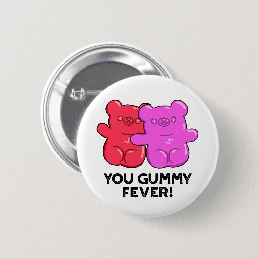 Du Gummy Fever Funny Candy Pub Button (Vorne & Hinten)
