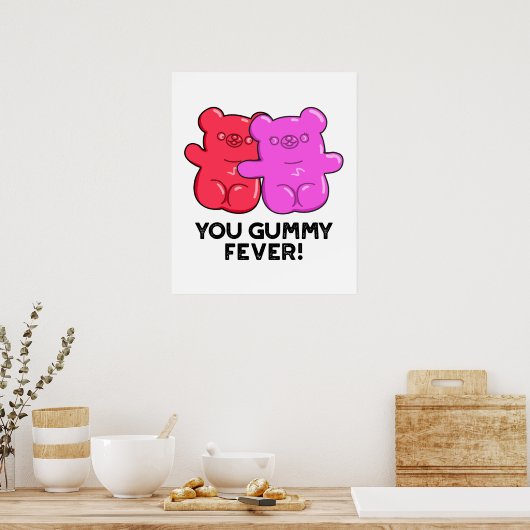 Du Gummy Fever Funny Candy Pub Poster (Küche)
