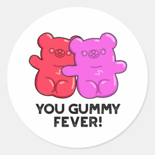Du Gummy Fever Funny Candy Pub Runder Aufkleber
