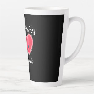 Du hältst den Schlüssel an meinem Herzen Milchtasse