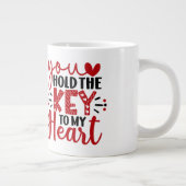 "Du hältst den Schlüssel zu meinem Herzen Jumbo-Tasse (Rechts)