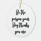 Du hältst dich für Hundegeschenk Keramik Ornament (Links)
