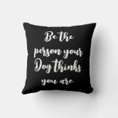 Du hältst dich für Hundegeschenk Kissen (Rückseite)