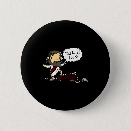 Du hast Bro lustigen Jesus Sprichwort Zitat für Ch Button (Vorderseite)