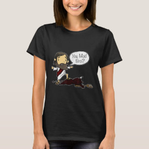 Du hast Bro lustigen Jesus Sprichwort Zitat für Ch T-Shirt