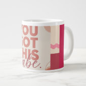 Du hast das Babe für deine Liebe Jumbo-Tasse (Vorderseite Rechts)