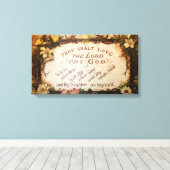Du hast den Herrn, deinen Gott, durch Schnell Lieb Leinwanddruck (Insitu (Holzboden))