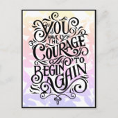 Du hast den Mut, wieder anzufangen Postkarte (Vorderseite)