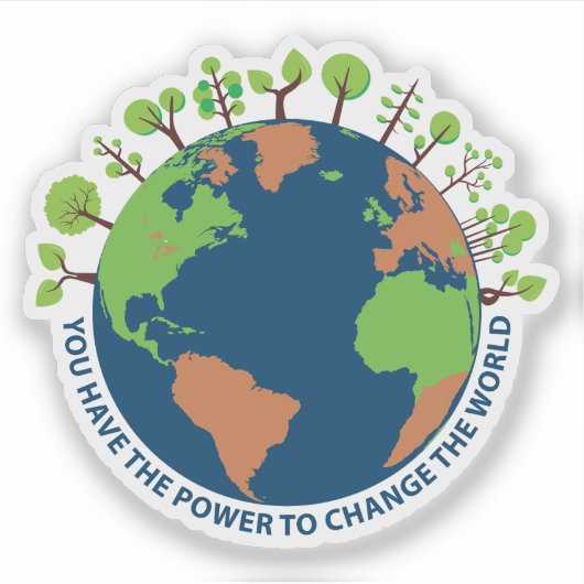 Du hast den Power, die Welt zu verändern Aufkleber (Vorderseite)