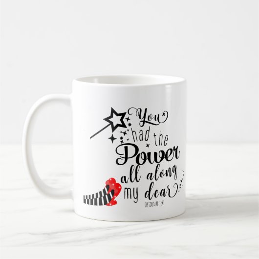 DU HAST DEN POWER GANZ AM Oz Wand Custom Kaffeetasse (Links)