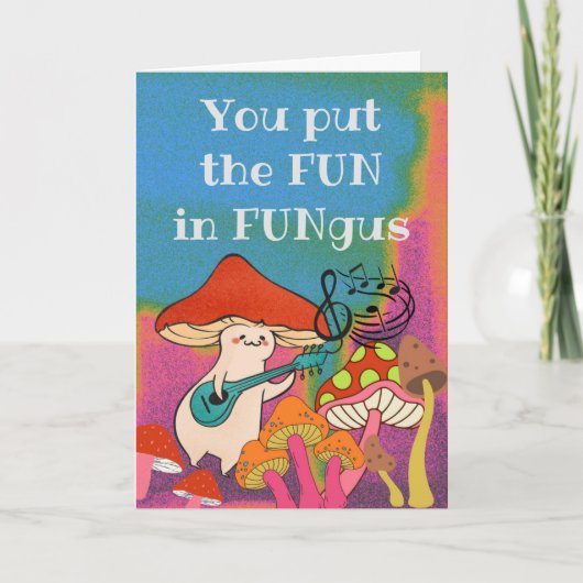 Du hast den Spaß in die Pilzgitarre gesteckt, um P Karte (Vorderseite)