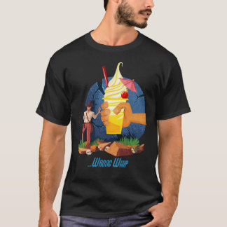 Du hast die falsche Peitsche mitgebrachtAasty Fals T-Shirt