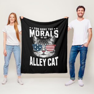 Du hast die Moral einer Straßenkatze Lustiger Witz Fleecedecke