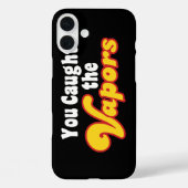 Du hast die Vapors gefangen Case-Mate iPhone Hülle (Rückseite)