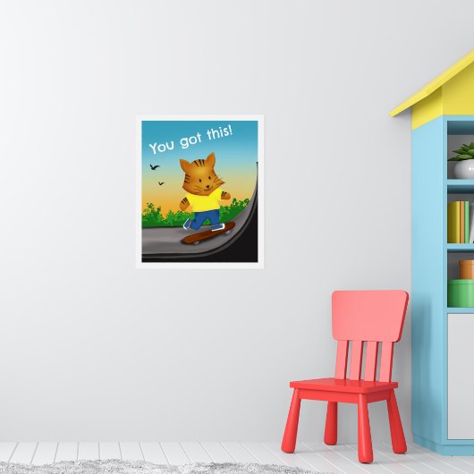Du hast diese Tiger-Skateboard Got Poster (Kinderzimmer 1)