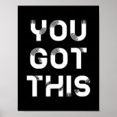 Du hast dieses schwarze Poster got (Vorne)