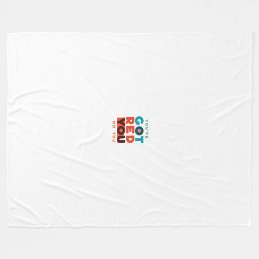 "Du hast dir rot Got." Fleecedecke (Vorderseite (Horizontal))