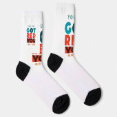 "Du hast dir rot Got." Socken (Rechts)