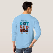 "Du hast dir rot Got." T-Shirt (Schwarz voll)