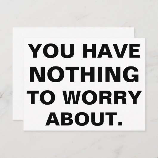 Du hast dir wegen Schwarz-weiß nichts Sorgen zu ma Postkarte (Vorne/Hinten)