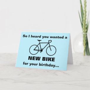 Du hast ein NEUES BIKE zum Geburtstag gewollt... Karte