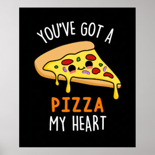 Du hast eine Pizza mein Herz Funny Food Pun Dark B Poster