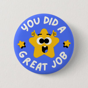 Du hast einen großartigen Job gemacht Lustiger Ret Button