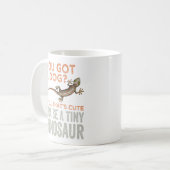 Du hast einen Hund Got? Yell, das ist Niedlich, ic Kaffeetasse (Vorderseite Links)