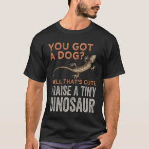 Du hast einen Hund Got? Yell, das ist Niedlich, ic T-Shirt