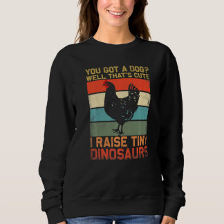 du hast einen hund na das ist süß ich züchte winzi sweatshirt