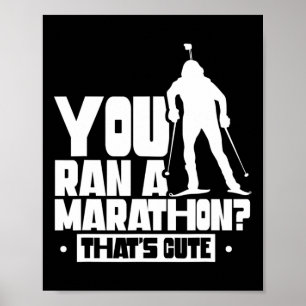 Du hast einen Marathon gemacht, der Niedliche Spor Poster