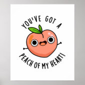 Du hast einen Pfirsich meines herzen Funny Fruit P Poster (Vorne)