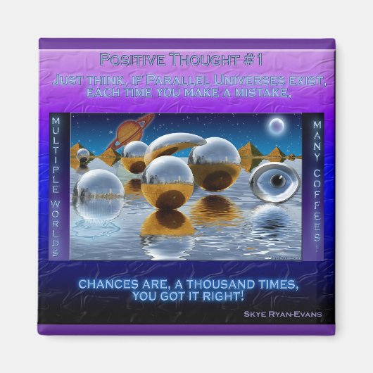 DU HAST ES RICHTIG GOT! ~ Fun Philosophy Magnete Magnet (Vorne)
