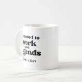 Du Hast Früher Mit Legenden Gearbeitet Lustiger Ru Kaffeetasse (Vorderseite Links)