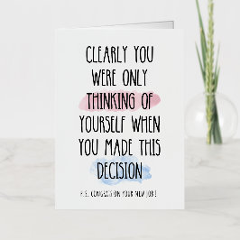 Du hast ganz klar nur an dich selbst gedacht